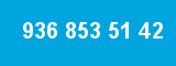 936 853 51 42
